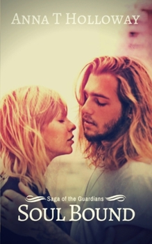 Soul Bound (Saga of the Guardians)
