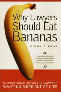 Paperback Why Lawyers Should Eat Bananas Book