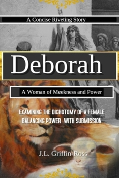 Deborah: A Woman of Meekness and Power