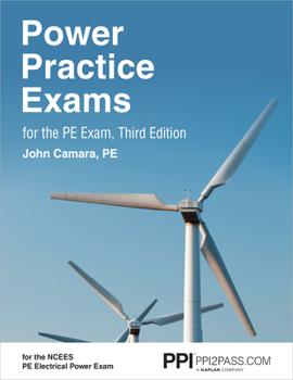 Paperback Ppi Power Practice Exams for the Pe Exam, 3rd Edition (Paperback) - Comprehensive Practice for the Ncees Pe Electrical Power Exam Book