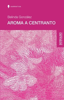 Paperback Aroma a Centranto [Spanish] Book