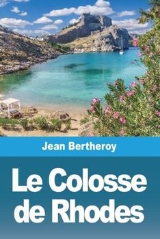 Paperback Le Colosse de Rhodes [French] Book