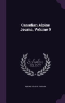 Hardcover Canadian Alpine Journa, Volume 9 Book