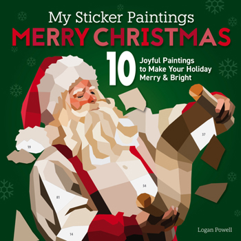 My Sticker Paintings: Merry Christmas: 10 Joyful Paintings to Make Your Holiday Merry & Bright (Happy Fox Books) For Kids Ages 6-10 - Santa, Snowman, Wreath, Stocking, Gingerbread House, and More
