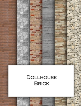 Dollhouse Brick: Brickwork textured wallpaper for decorating doll's houses and model buildings. Beautiful sets of papers for your model making.