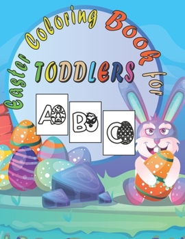 Paperback Easter Coloring Book for Toddlers: Easter alphabet coloring pages for kids ages 2-4 Book