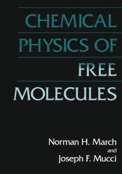 Paperback Chemical Physics of Free Molecules Book