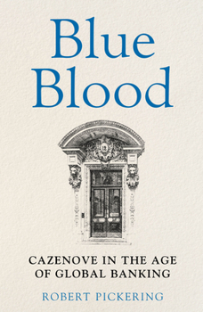 Hardcover Blue Blood: Cazenove in the Age of Global Banking Book