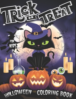 TRICK OR TREAT coloring book: illustration Halloween coloring book for kids and toddlers ,|Unique design |