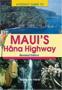 Hardcover A Pocket Guide to Maui's Hana Highway: A Visitor's Guide Book