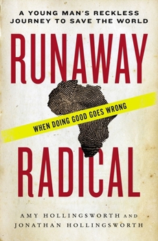 Paperback Runaway Radical: A Young Man's Reckless Journey to Save the World Book