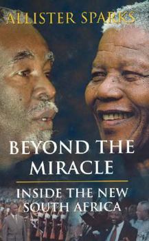 Hardcover Beyond the Miracle: Inside the New South Africa Book