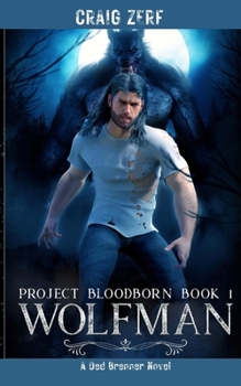 Paperback Project Bloodborn - Book 1 - Wolfman: Wolfman Book