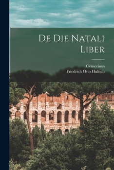 Paperback De Die Natali Liber [Latin] Book