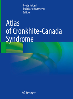 Hardcover Atlas of Cronkhite-Canada Syndrome Book