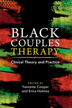 Paperback Black Couples Therapy: Clinical Theory and Practice Book
