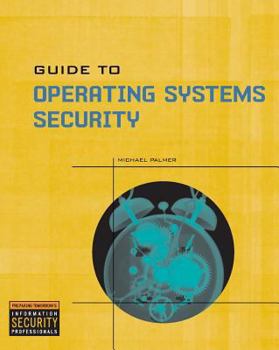 Paperback Guide to Operating Systems Security Book