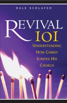 Paperback Revival 101: Understanding How Christ Ignites His Church Book
