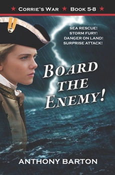 Paperback Board the Enemy!: Sea Rescue! Storm Fury! Danger on Land! Surprise Attack! Book