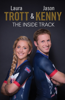 Hardcover Laura Trott and Jason Kenny: The Inside Track Book