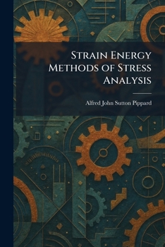 Strain energy methods of stress analysis