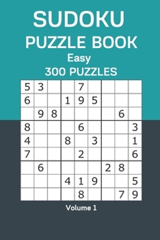 Paperback Sudoku Puzzle Book Easy: 300 Puzzles Volume 1 Book