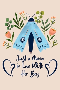 Just a Mama in Love With Her Boy: Valentines day Funny quotes journal gift for mom