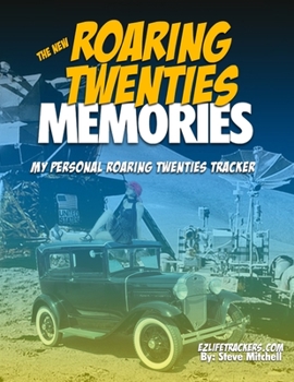 Paperback The New Roaring Twenties Memories: My Personal Roaring Twenties Tracker Book