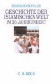 Paperback Geschichte der islamischen Welt im 20. Jahrhundert [German] Book