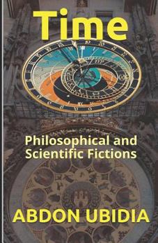 Paperback Time: Philosophical and Scientific Fictions Book