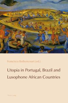 Paperback Utopia in Portugal, Brazil and Lusophone African Countries Book