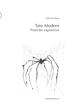 Paperback Tate Modern. Pratiche espositive (Italian Edition) [Italian] Book