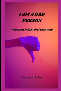 Paperback I Am a Bad Person: why you might feel this way Book