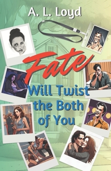 Paperback Fate Will Twist the Both of You Book