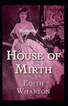 The House of Mirth Illustrated