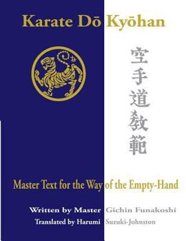 Paperback Karate Do Kyohan: Master Text for the Way of the Empty-Hand Book