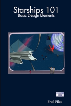Paperback Starships 101: Basic Design Elements Book