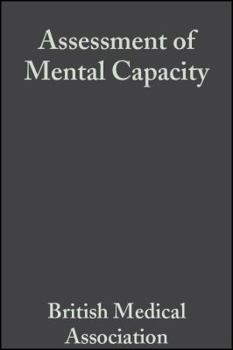 Paperback Assessment of Mental Capacity: Guidance for Doctors and Lawyers Book