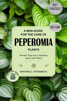 Paperback A mini-guide for the care of Peperomia plants Book