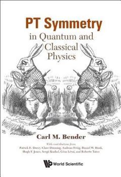 Paperback PT Symmetry: In Quantum and Classical Physics Book