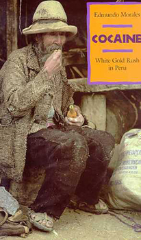 Paperback Cocaine: White Gold Rush in Peru Book