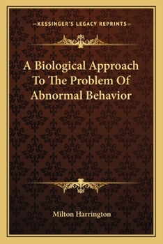 A Biological Approach To The Problem Of Abnormal Behavior