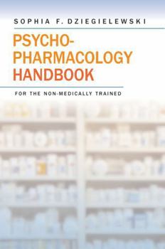 Hardcover Psychopharmacology Handbook for the Non-Medically Trained Book