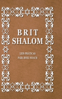 Hardcover Brit Shalom: Leis práticas para Bnei Noach [Portuguese] Book