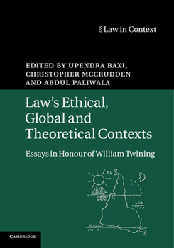 Paperback Law's Ethical, Global and Theoretical Contexts: Essays in Honour of William Twining Book
