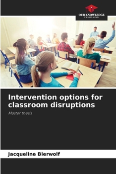 Paperback Intervention options for classroom disruptions Book