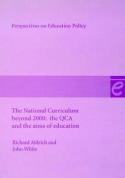 The National Curriculum Beyond 2000 (Perspectives on Education Policy)