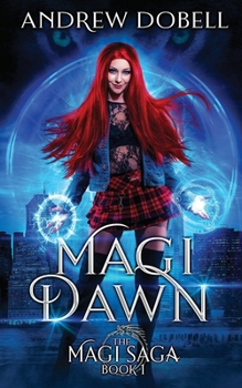 Paperback Magi Dawn: An Epic Urban Fantasy Adventure Book