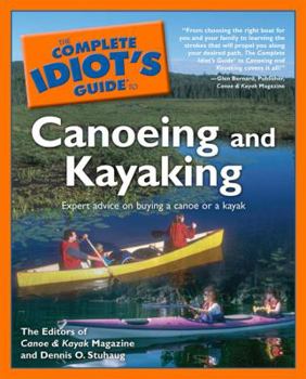 Paperback The Complete Idiot's Guide to Canoeing and Kayaking Book