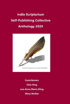 Indie Scriptorium Self-Publishing Collective Anthology 2024